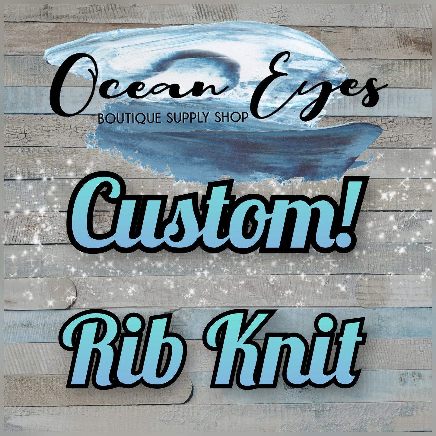 Pre Order - Rib Knit - CUSTOM - Your Design!!