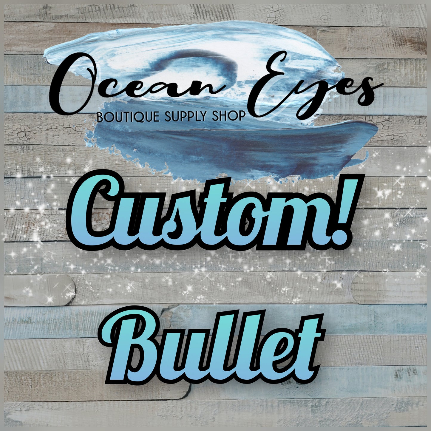 Pre Order - Bullet - CUSTOM - Your Design!!