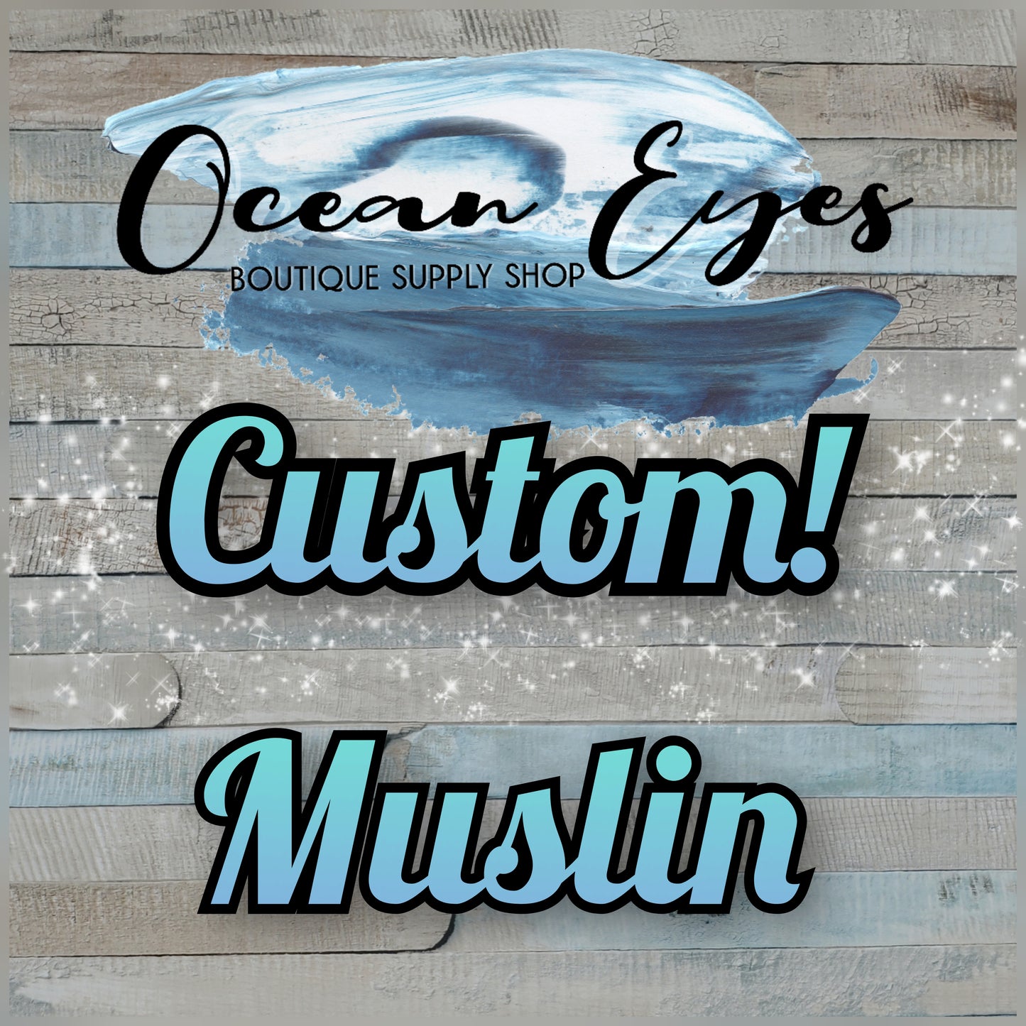 Pre Order - Muslin - CUSTOM - Your Design!!