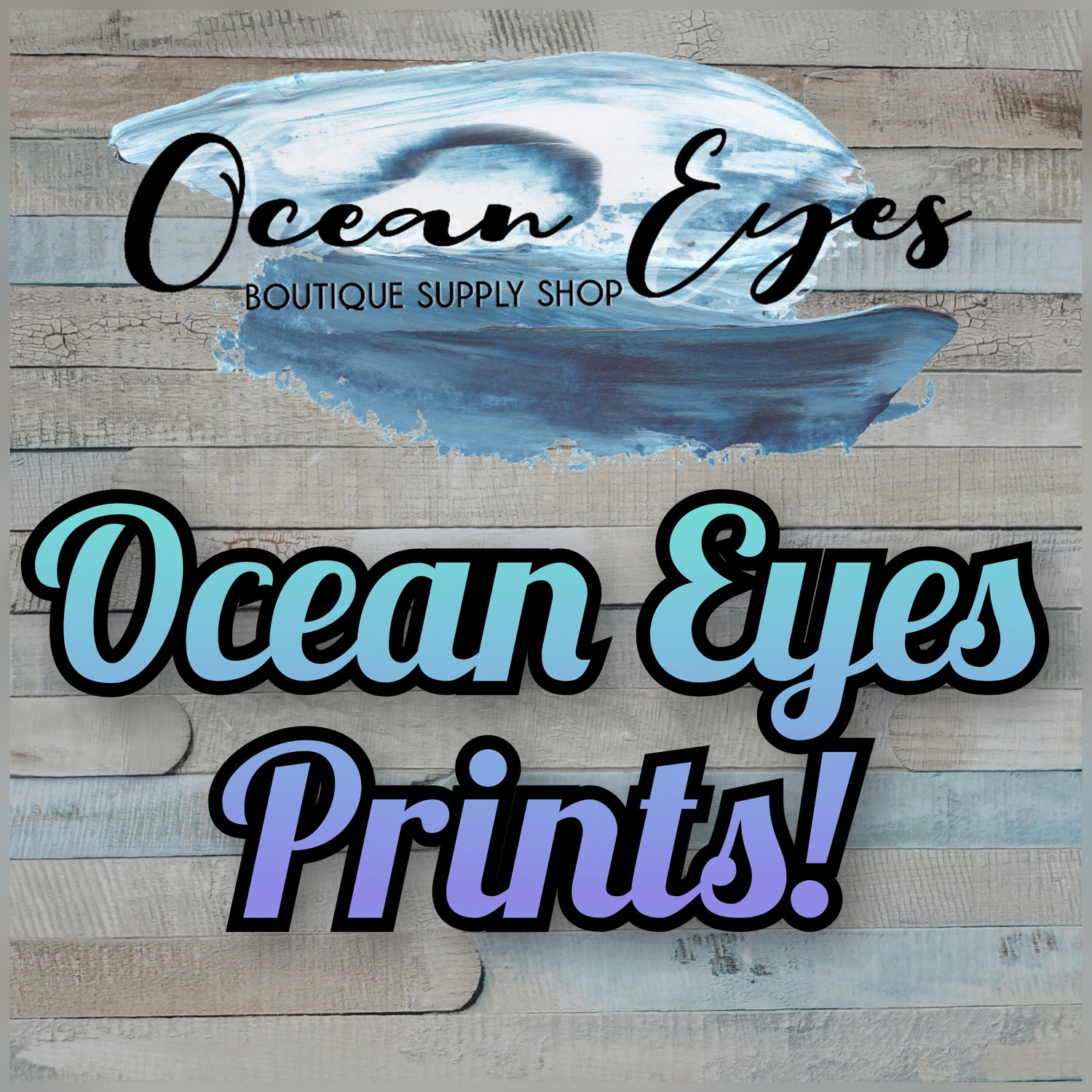 Pre Order - Ocean Eyes Prints!